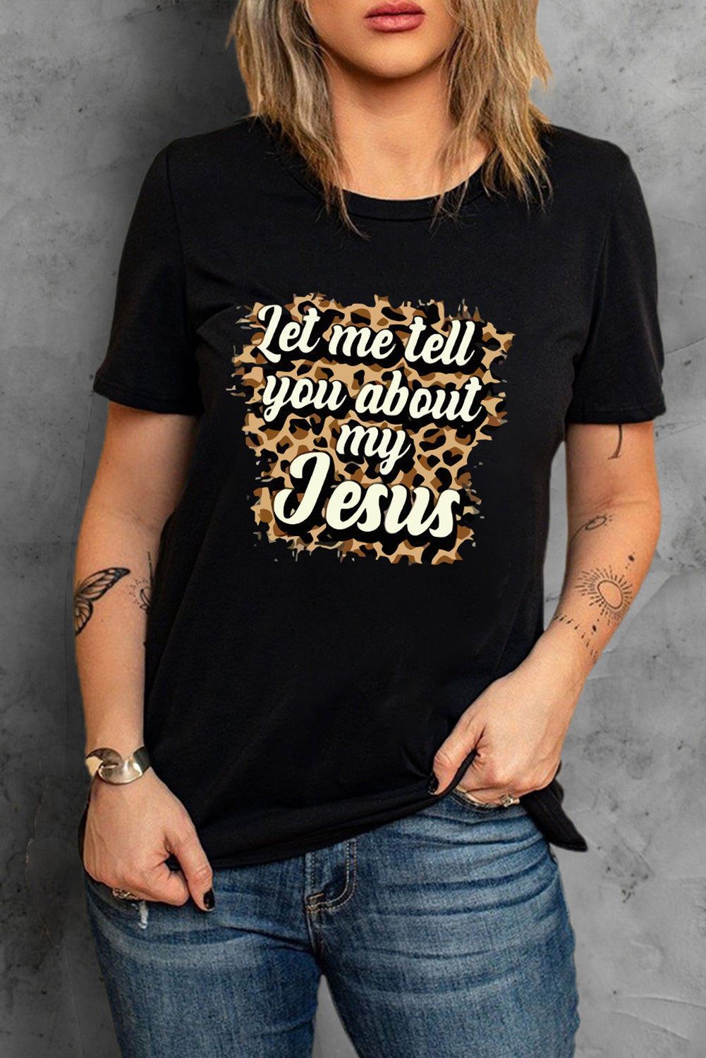 Women's Tee Featuring Let Me Tell You About My Jesus Leopard-Print Graphic-Print