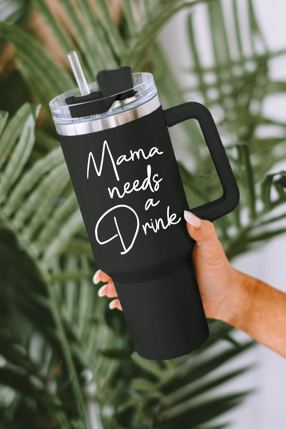 Mama Drink Needs A Stainless Steel Portable Cup 40oz