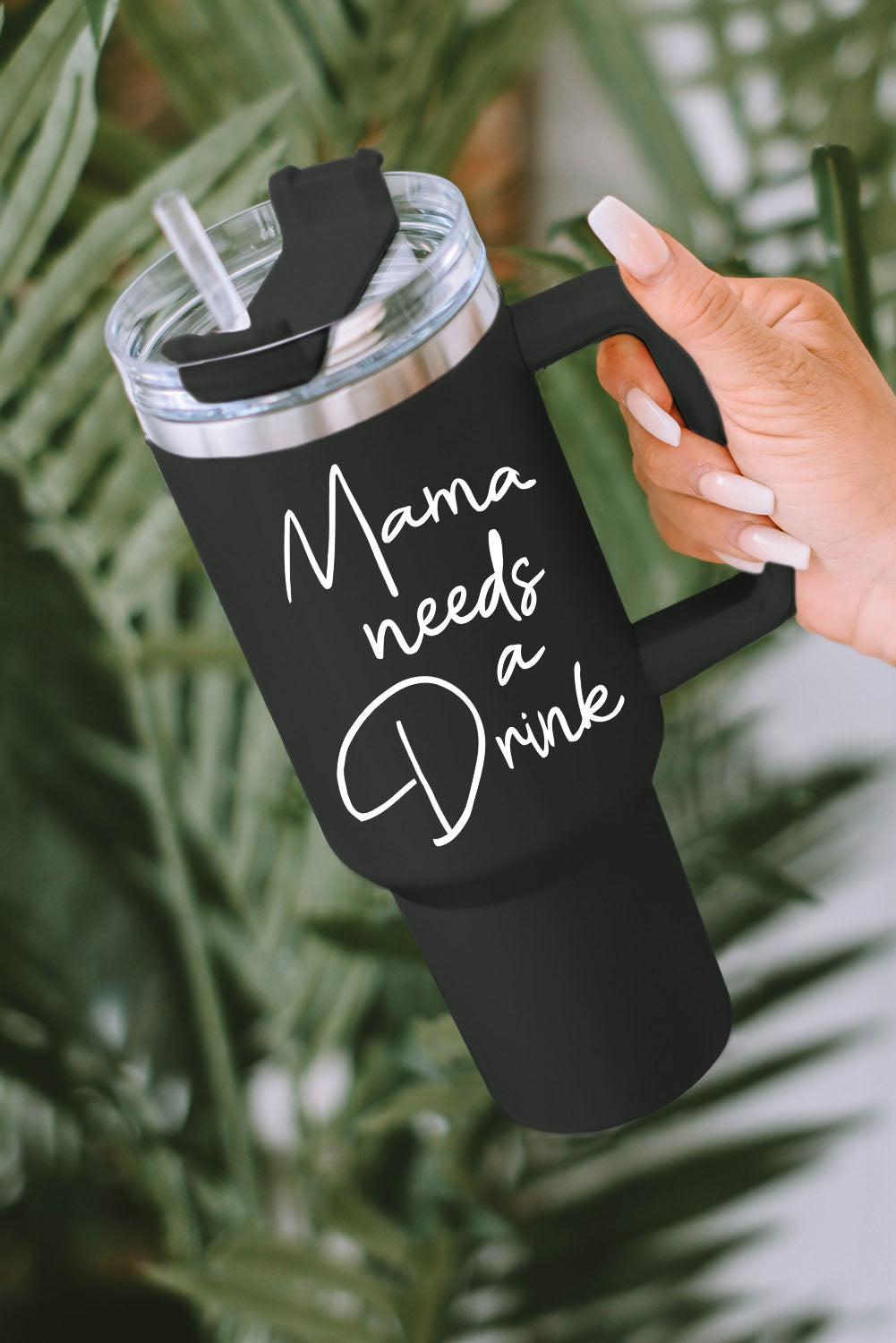 Mama Drink Needs A Stainless Steel Portable Cup 40oz